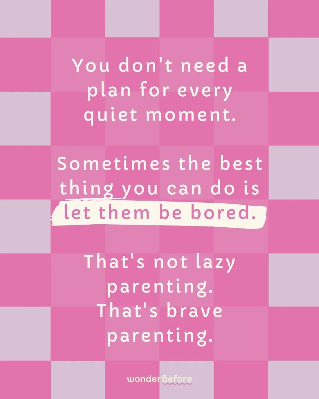 You don't need a plan for every quiet moment.

We've been trained to fill every gap. Educational apps. Enrichment activities. Another episode of something. The second a kid says "I'm bored," we scramble. Hand over the tablet. Suggest an act