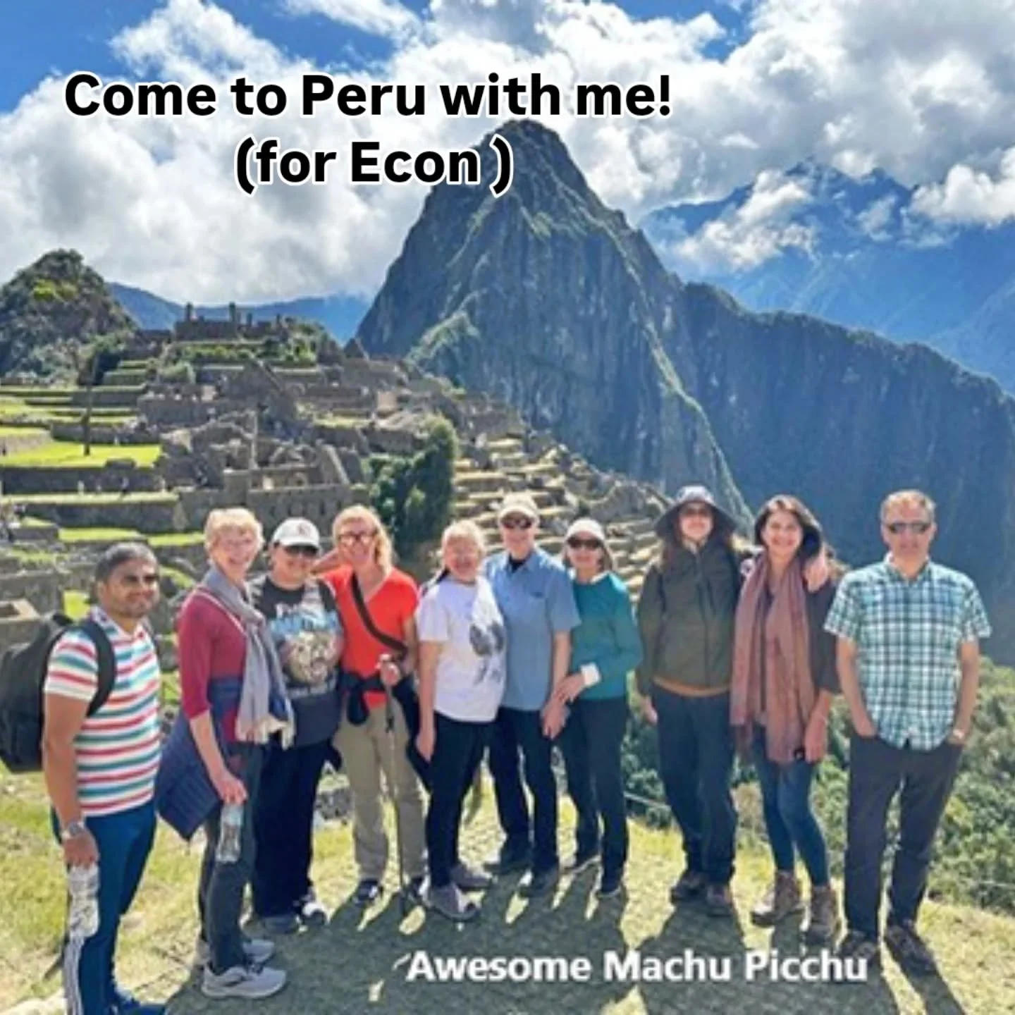 June 16th through 25th I'm leading a Peru study tour for educators. We'll visit schools, Machu Picchu, the Sacred Valley, the Peruvian Central Bank, Cusco, and Lima. The hotels we'll stay in are very nice and there will be 10 other educators to grow 