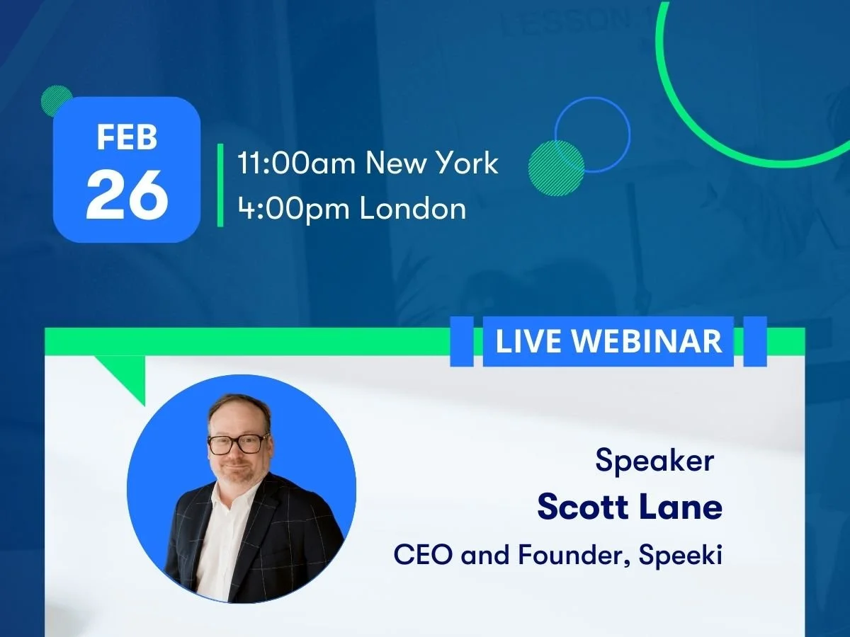 Event date, time, and location details for a live webinar with speaker Scott Lane, CEO and Founder of Speeki, scheduled for February 12 at 11:00 am in New York and 4:00 pm in London. Features a photo of Scott Lane.