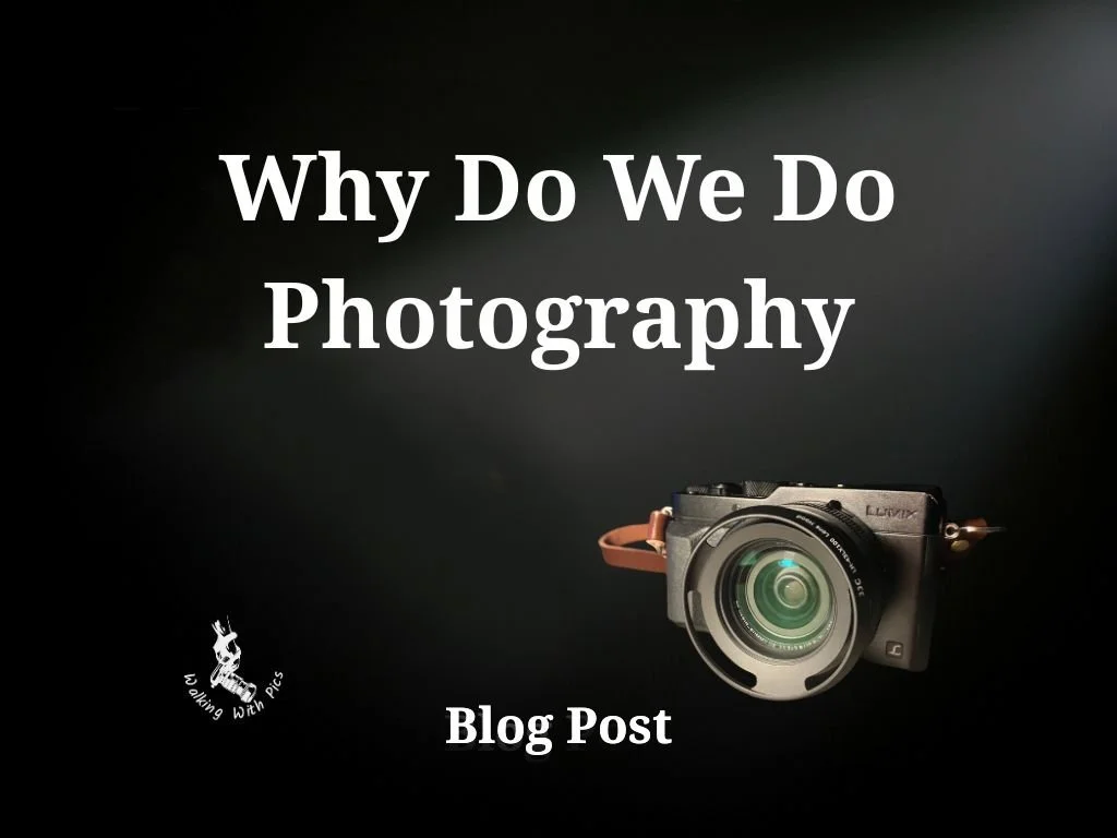 Thumbnail image for the blog post Why do we do photography