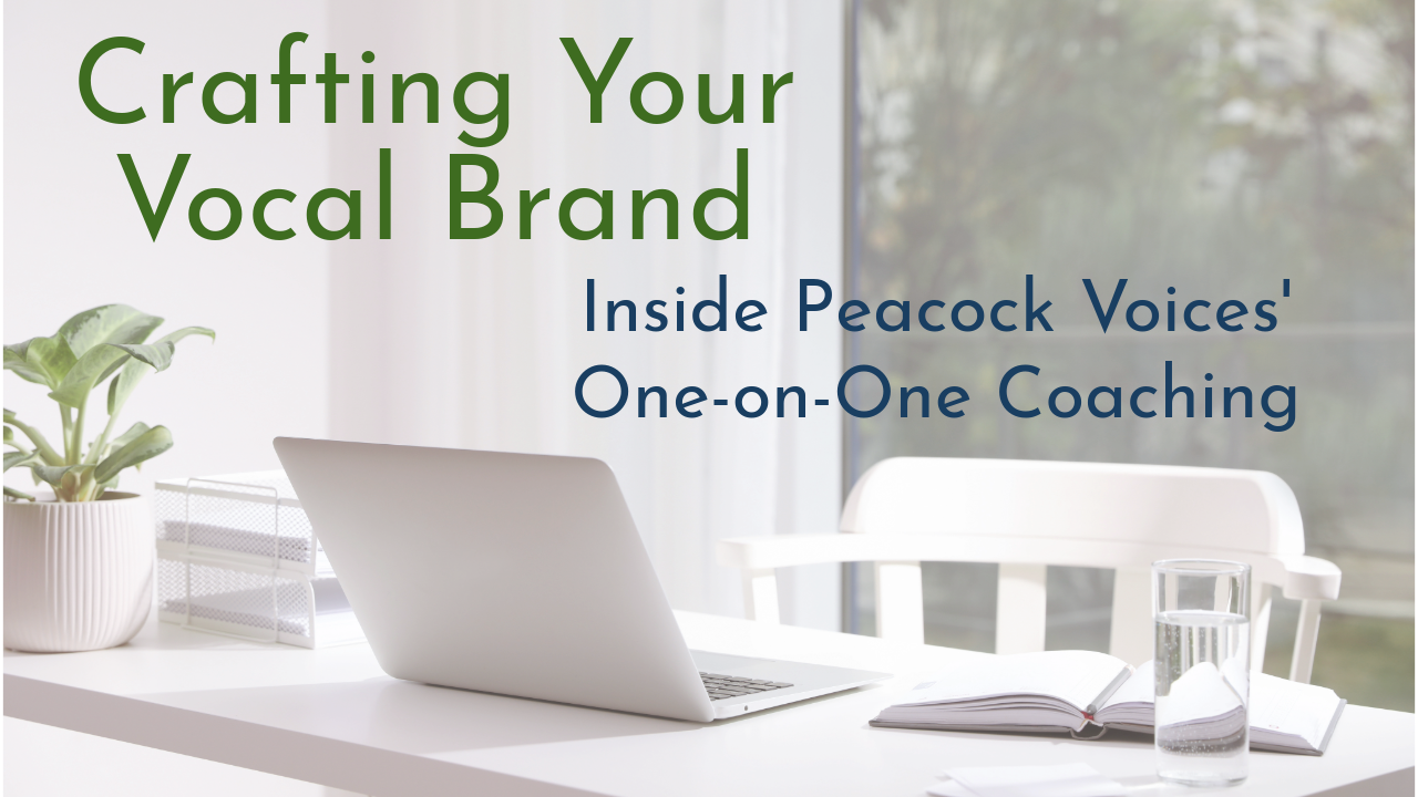 Crafting Your Vocal Brand: Inside Peacock Voices' One-on-One Coaching