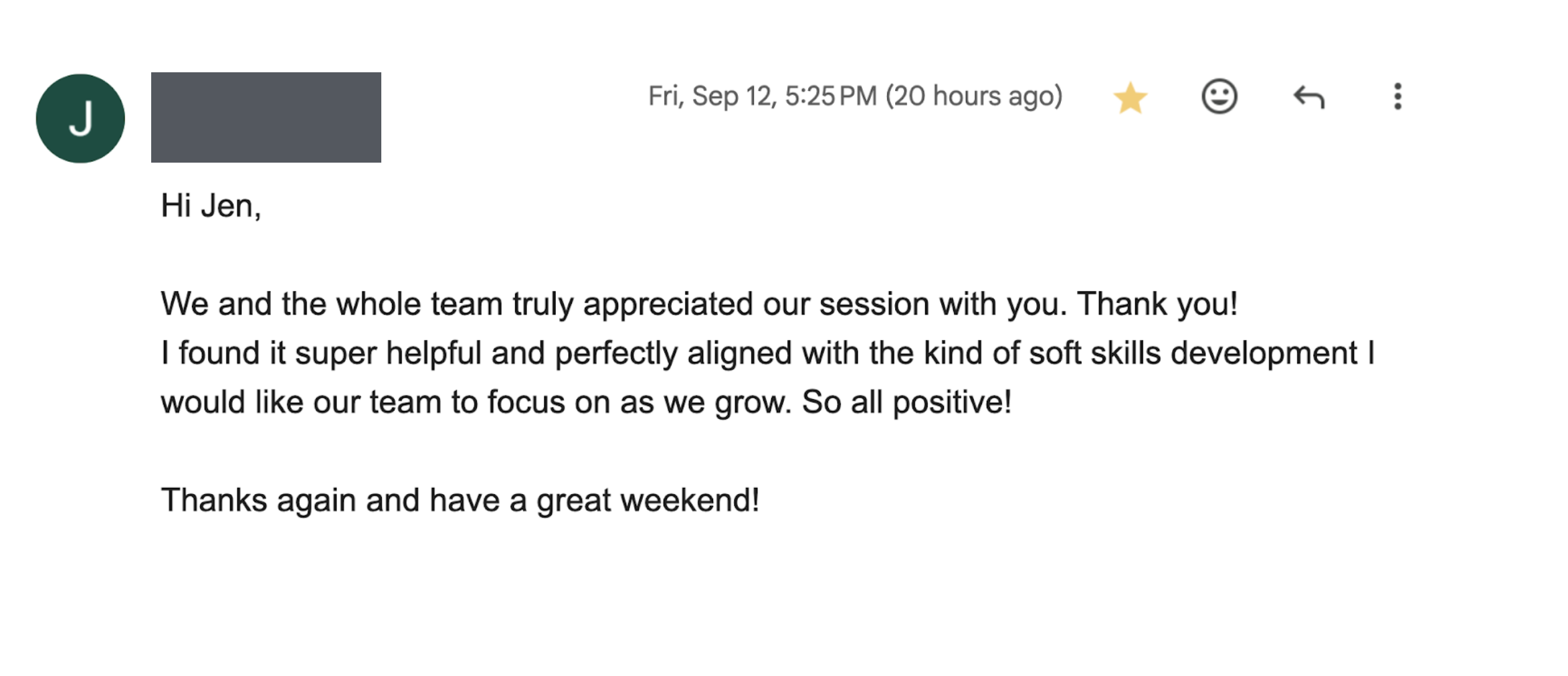 Email message from J to Jen expressing appreciation for a session, mentioning positive feedback and encouraging focus on soft skills development.