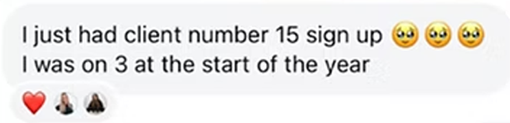 Text message indicating a client sign-up at number 15, stating the sender was on 3 at the start of the year, with emojis and a heart, woman, woman with a headscarf.