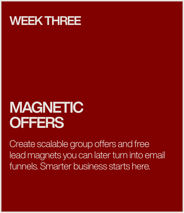 Red promotional poster for 'Week Three Magnetic Offers' with white text about creating scalable group offers and lead magnets for email funnels, emphasizing smarter business.