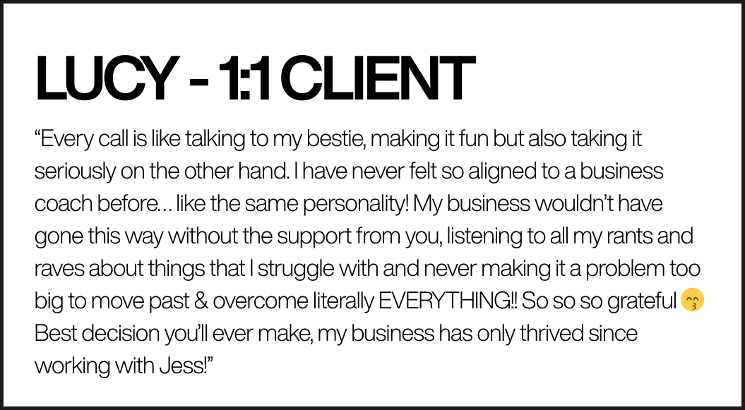 Testimonial from a client named Lucy praising her business coach Jess for support and guidance.