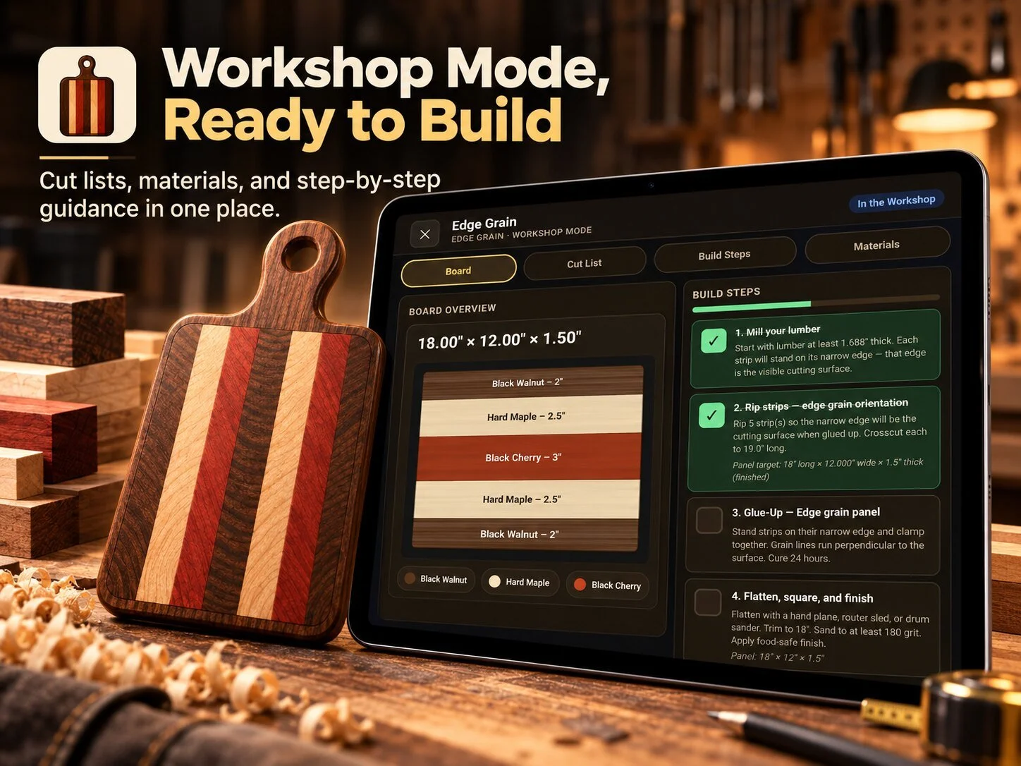 Workshop Mode, ready to build: cut lists, materials, and step-by-step guidance on a tablet