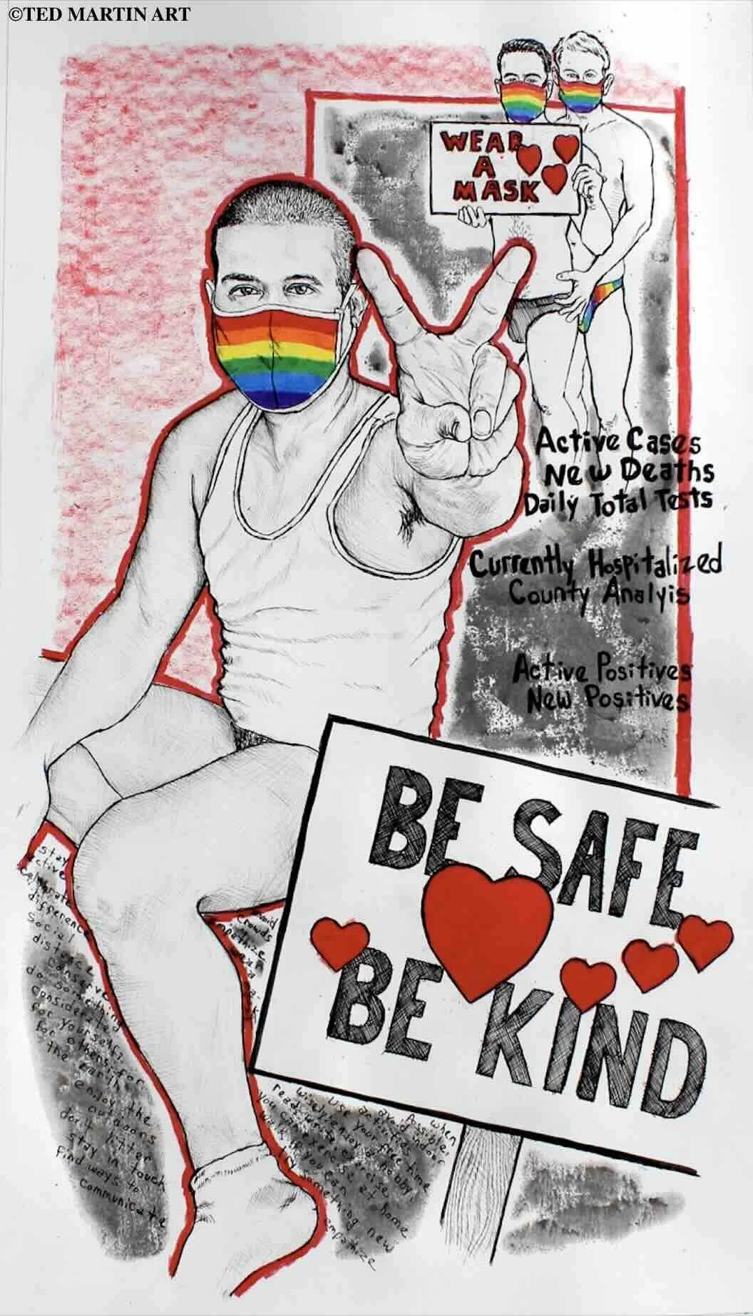 "Be Safe, Be Kind" -
Ink Drawing (Gel Pen, Calligraphy Ink & Crayola Crayon) -
38″ x 26″