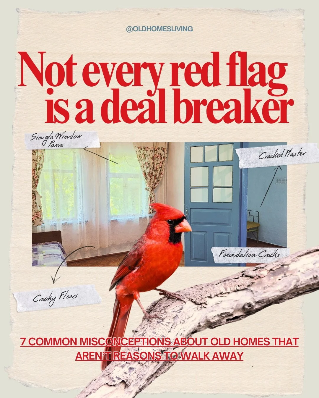 🚩 Not every red flag is a deal breaker. 

Here are some things we often hear about old homes, and why it may not be as bad as it sounds.