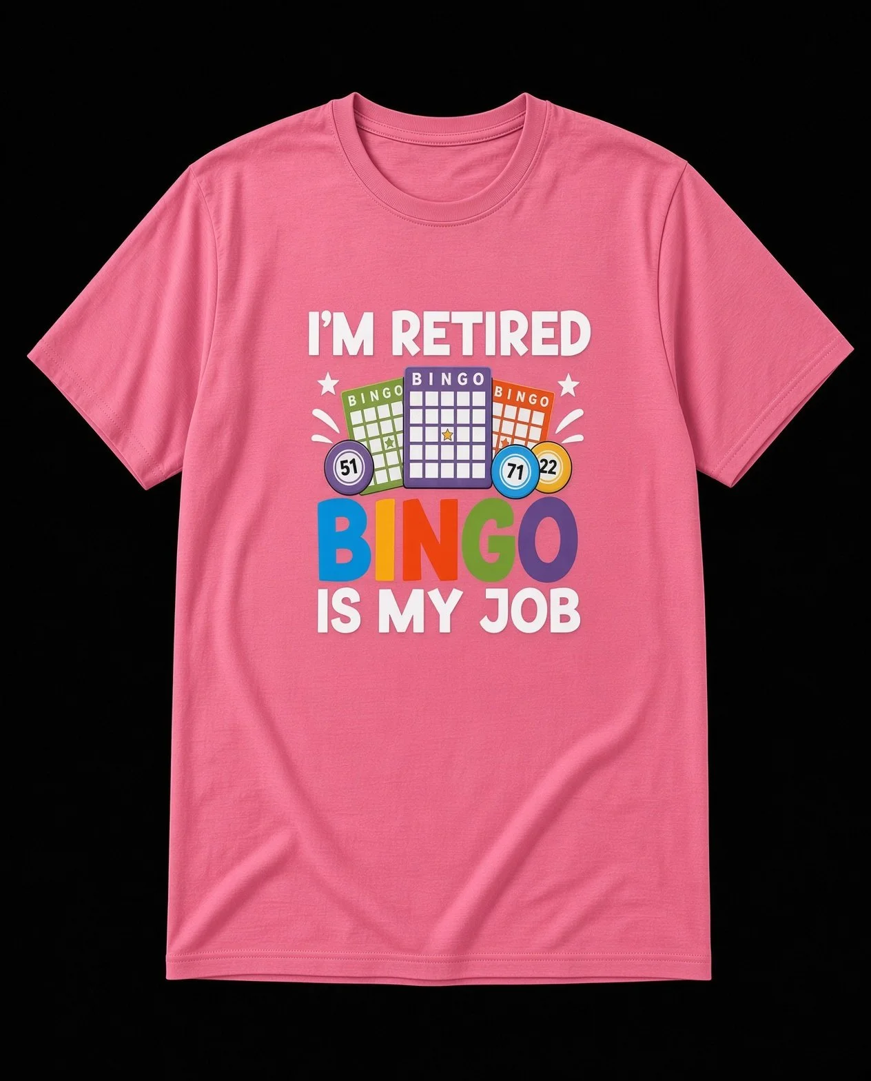 Retired...Bingo is my Job