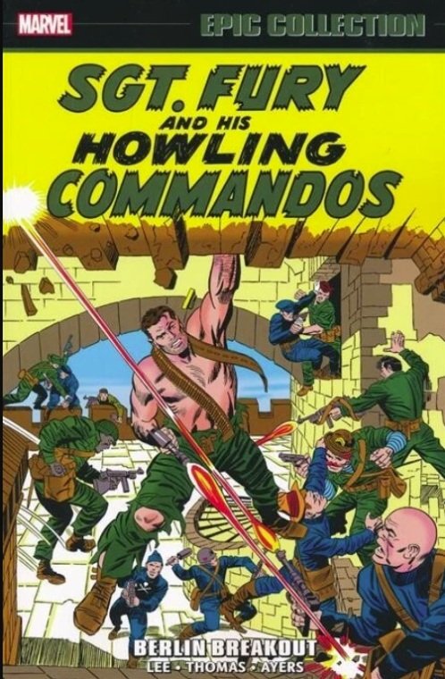 Epic Collection - SGT. FURY AND HISHOWLING COMMANDOS - Berlin Breakout Vol. 2 TPB