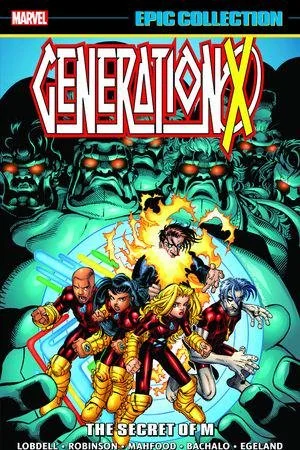 Epic Collection - GENERATION X - The Secret of M Vol. 3 TPB