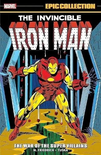 Iron Man Epic Collection The War of the Super Villains