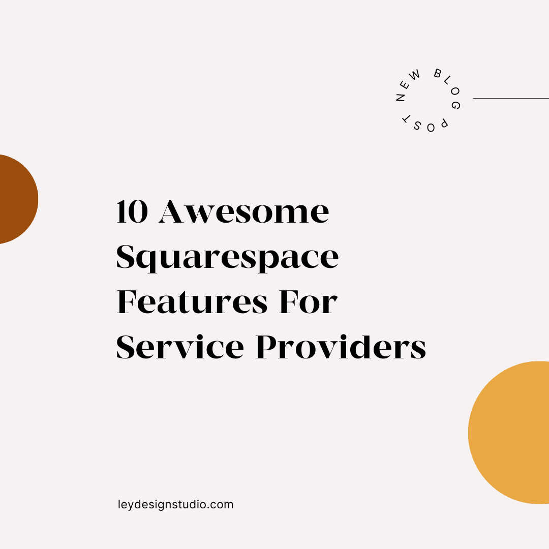 10 Awesome Squarespace Features For Online Service Providers