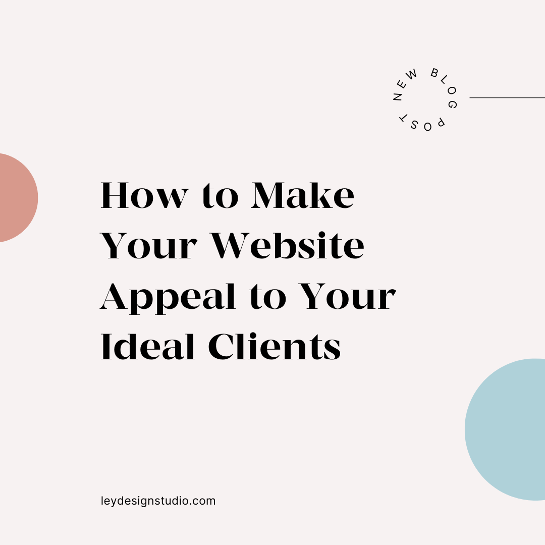 How to make your website appeal to your ideal clients