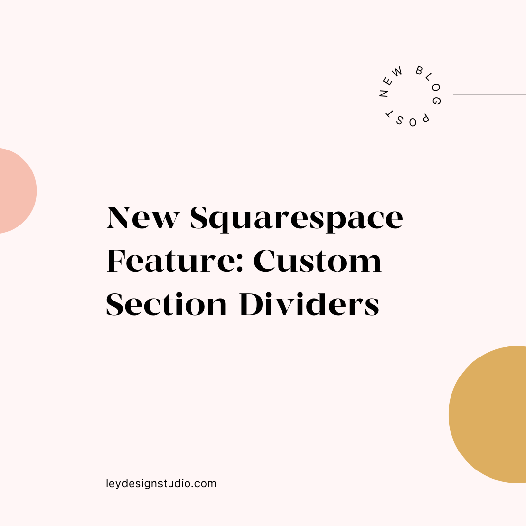 New Squarespace Feature: Custom Section Dividers