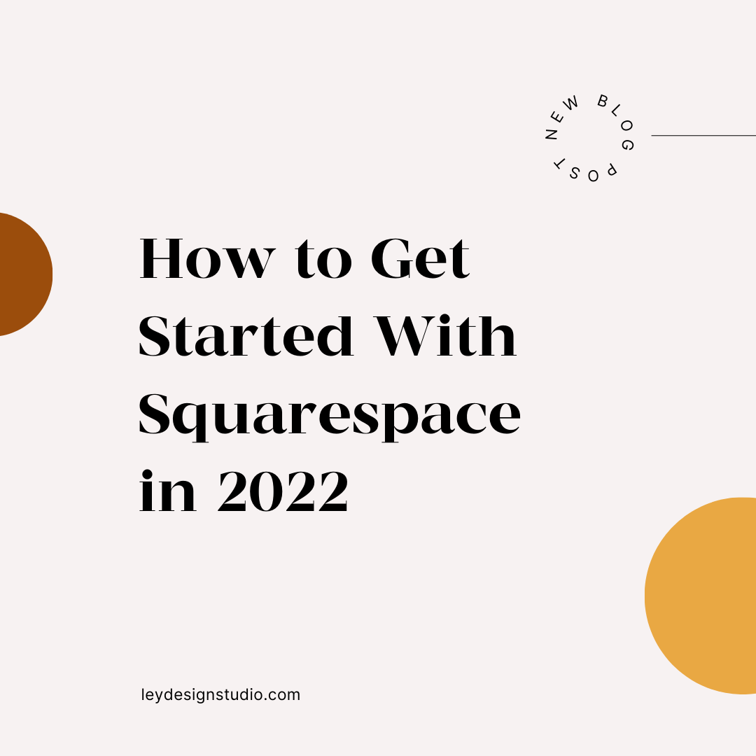 How to Get Started With Squarespace in 2022