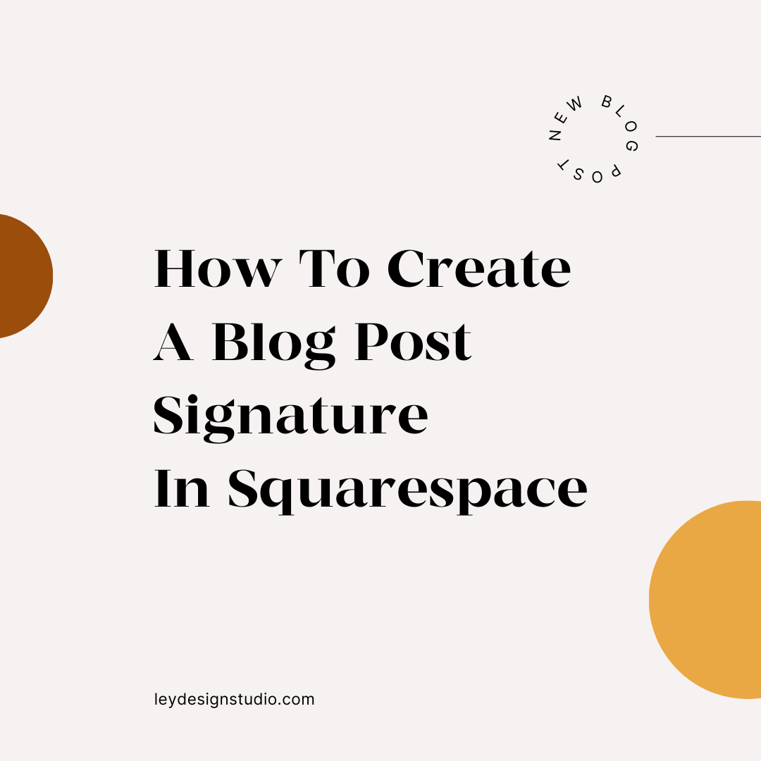 How To Create A Blog Post Signature In Squarespace