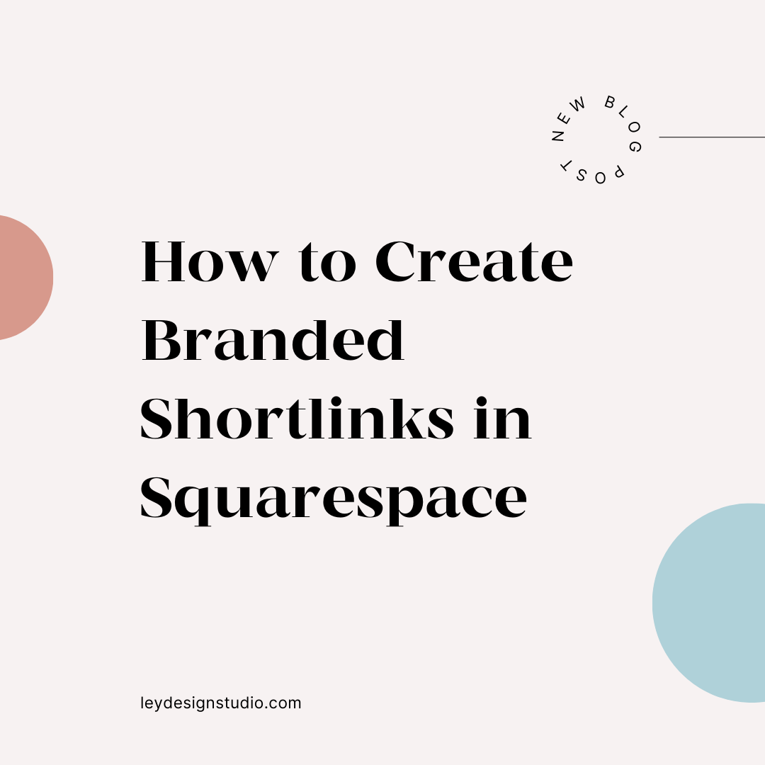 How to create branded shortlinks in Squarespace
