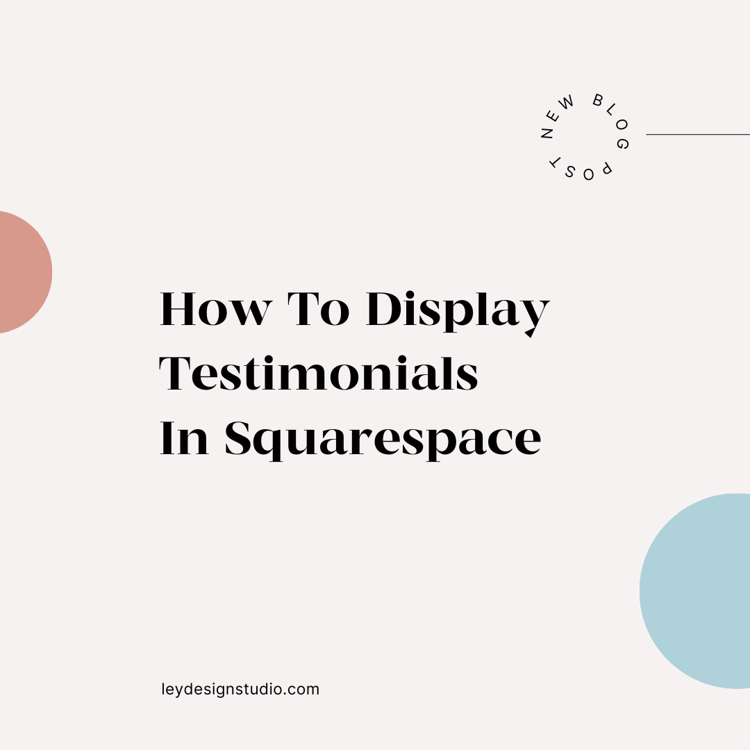 How To Display Testimonials In Squarespace