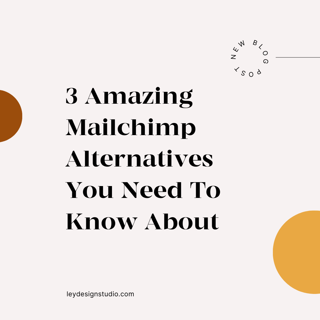 3 Amazing Mailchimp Alternatives You Need To Know About
