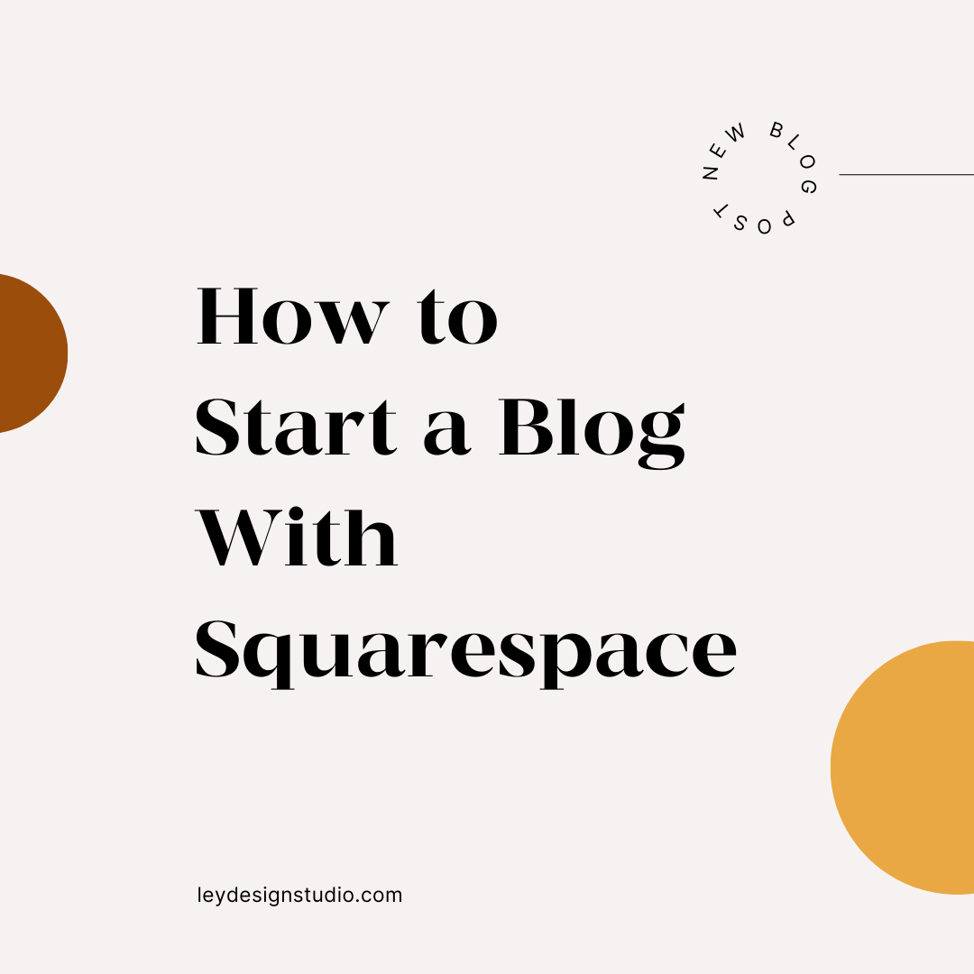 How to Start a Blog With Squarespace 