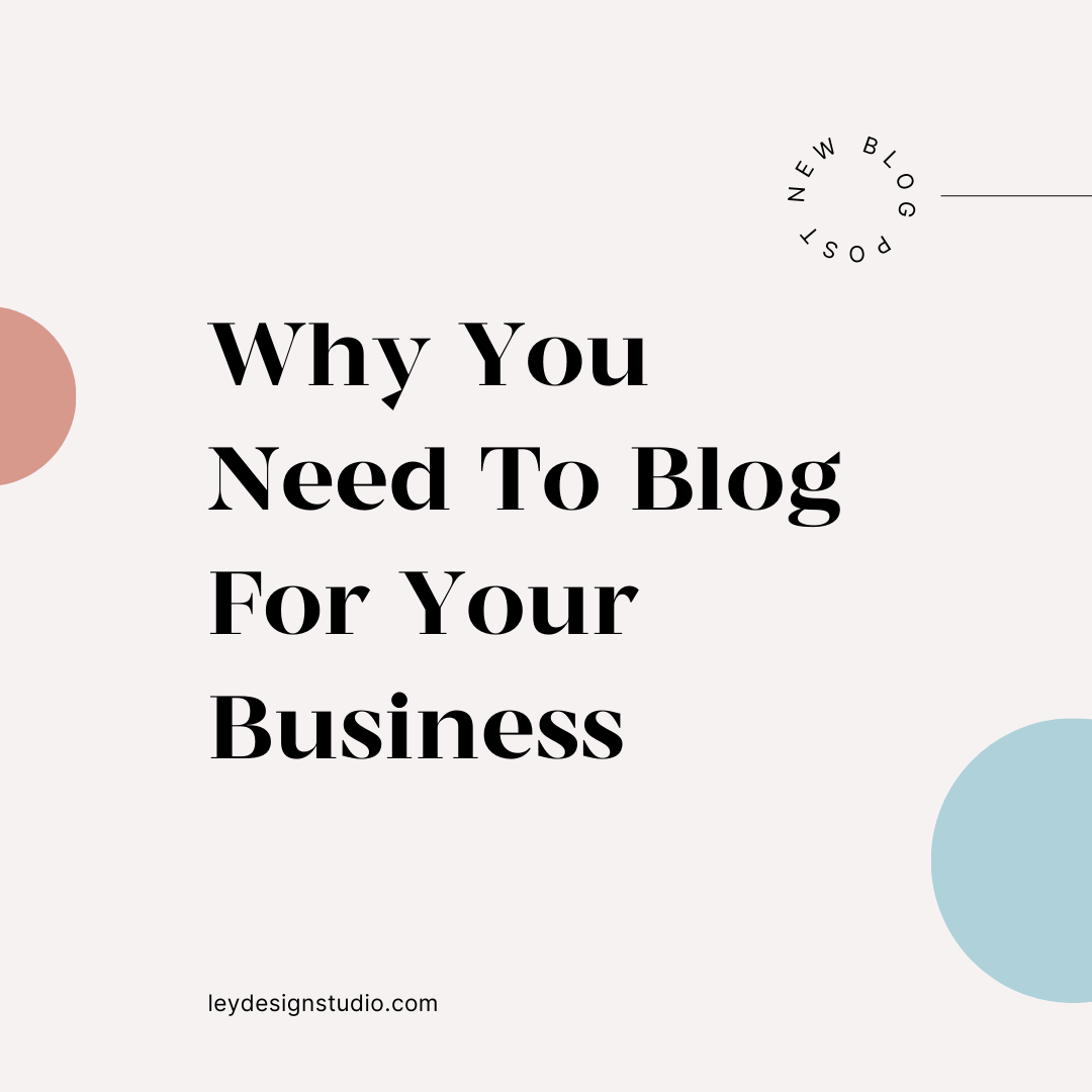 Why You Need To Blog For Your Business