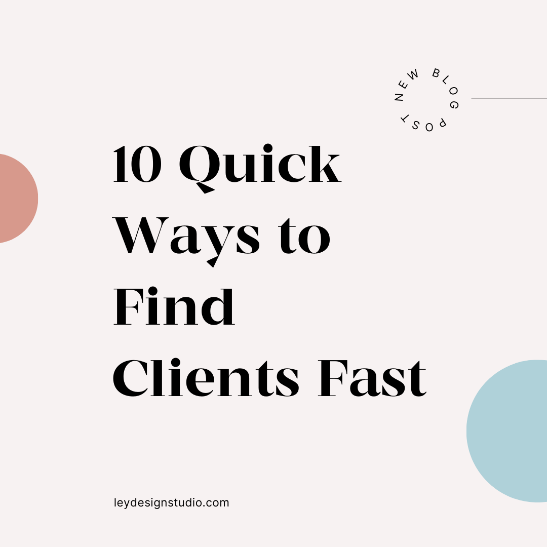 10 Quick Ways to Find Clients Fast