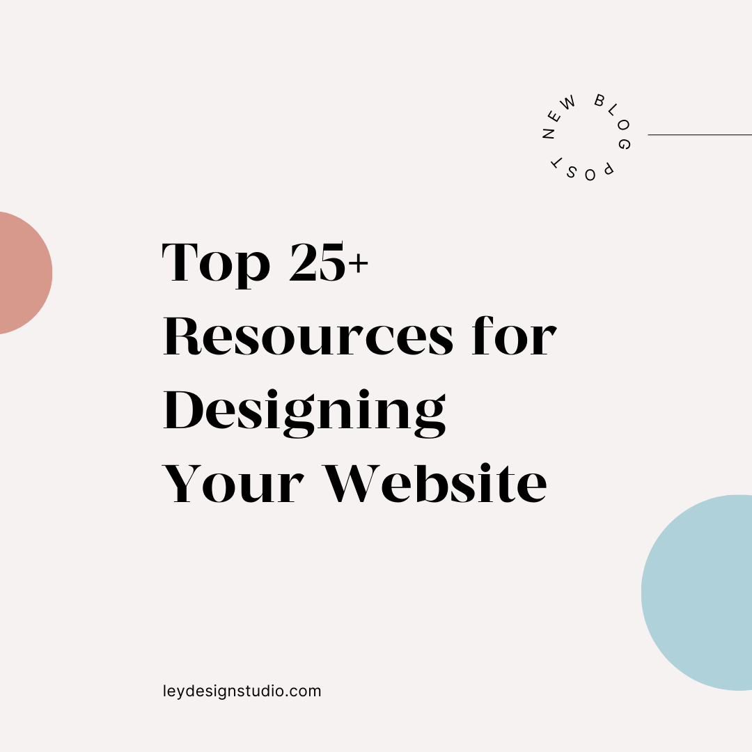 Top 25+ Resources for Designing Your Website