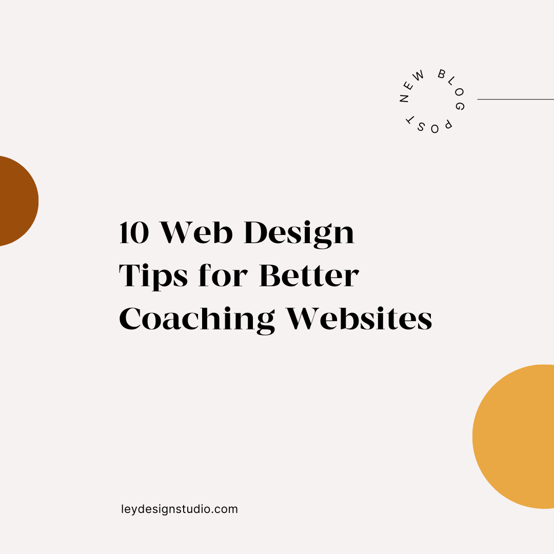 10 Must-Read Web Design Tips for Better Coaching Websites