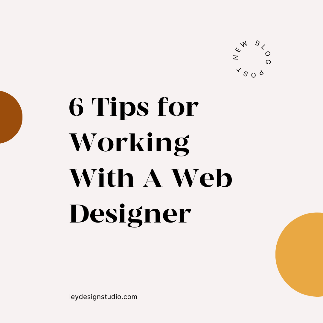 6 Tips for Working With A Web Designer
