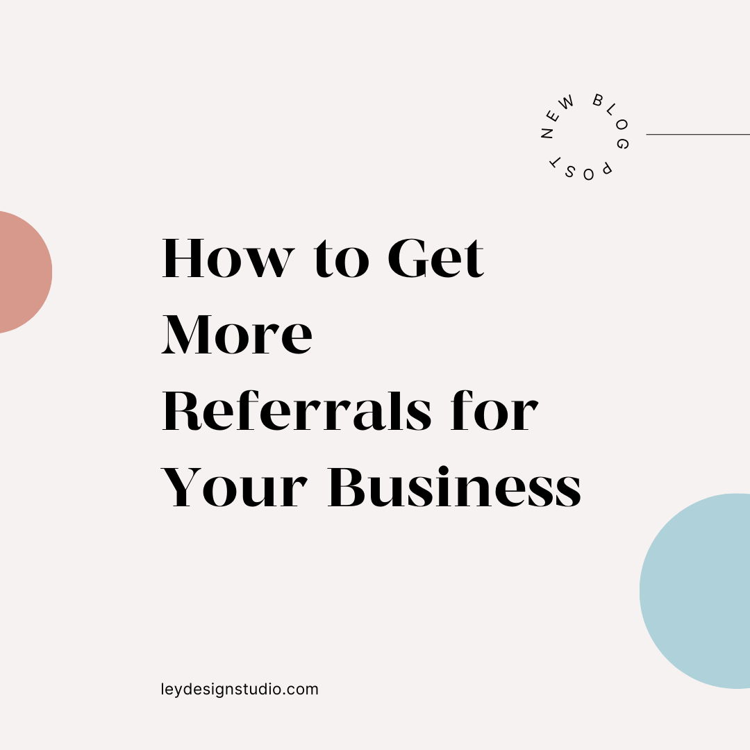 How to Get More Referrals for Your Business
