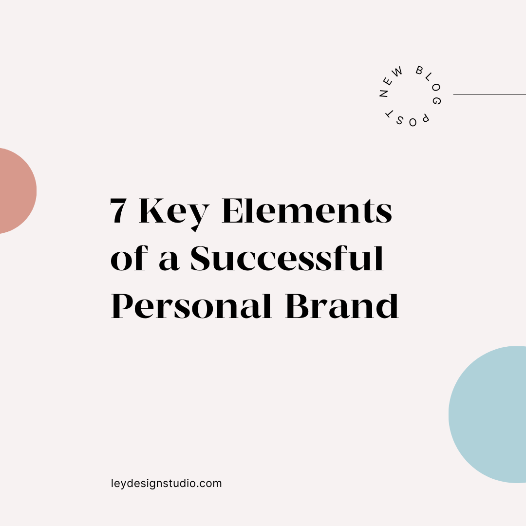 7 Key Elements of a Successful Personal Brand