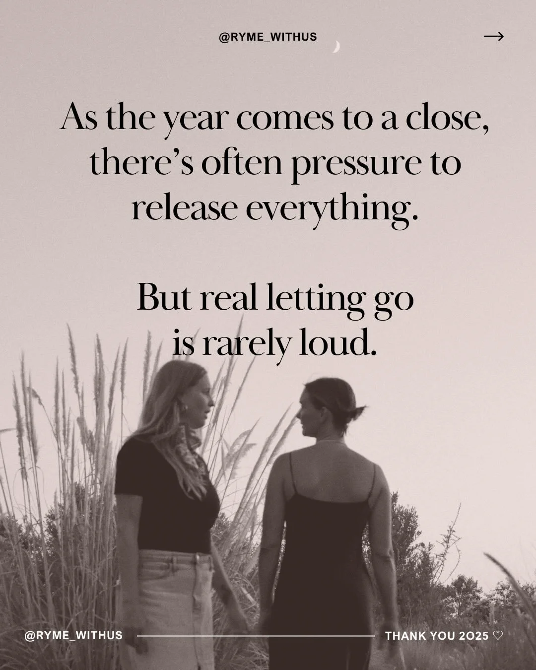 Thank you, 2025 ♡

For what became clear.
For what quietly fell away.
For the moments that didn&rsquo;t look like much at the time,
but changed everything underneath.

This year reminded us that growth isn&rsquo;t loud.
That letting go rarely comes w
