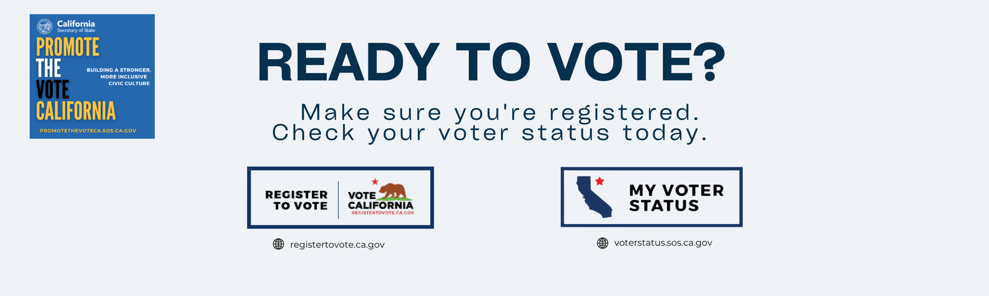 A Califonia voter information digital graphic urging people to register to vote and check voter status, with links to registration and voter status websites.