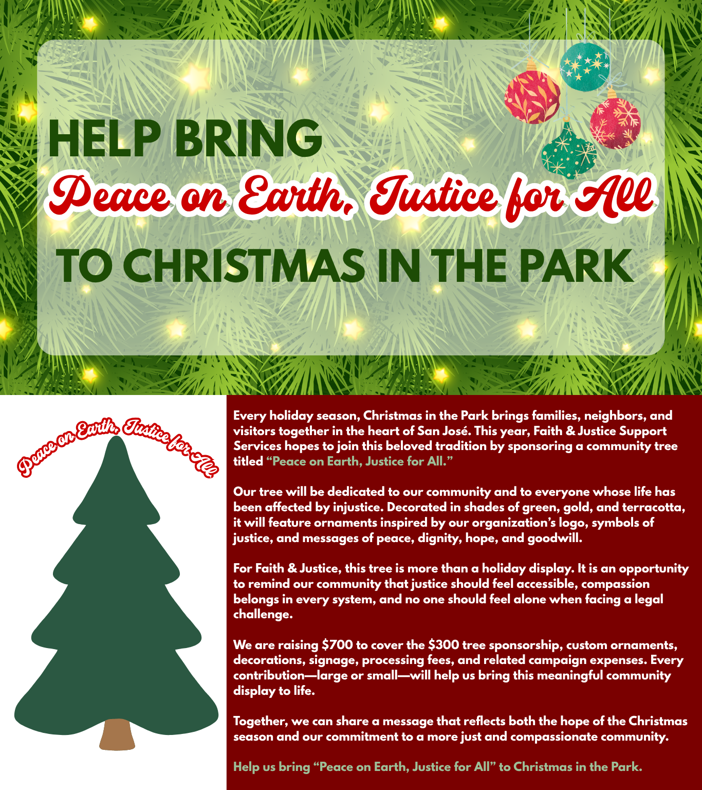 A holiday-themed flyer with green pine branches and ornaments, encouraging community participation in a 'Peace on Earth, Justice for All' Christmas tree project in the park, featuring text about the initiative, its purpose, and fundraising goals.