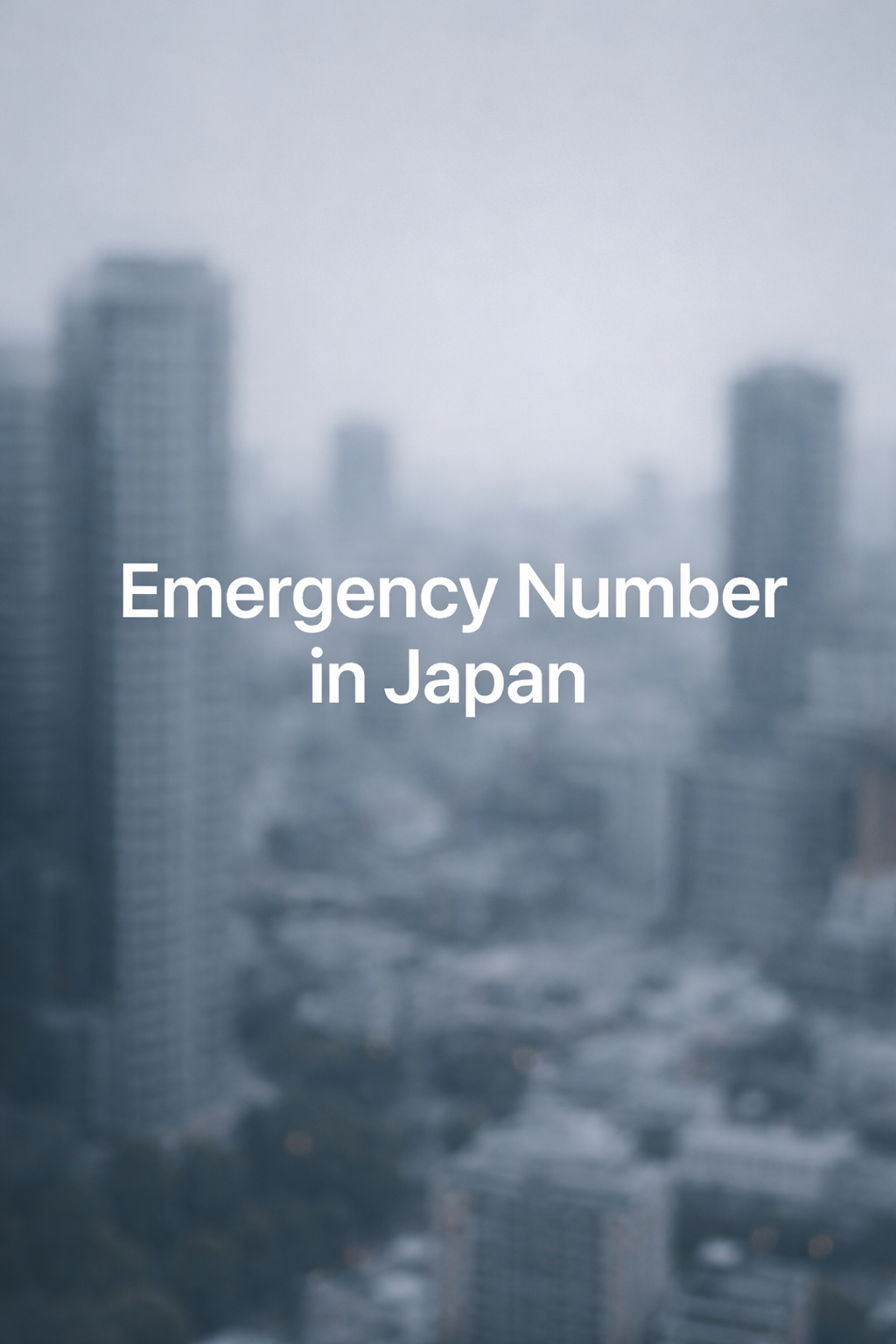 Emergency Number in Japan: What to Call for Police, Fire and Ambulance.
