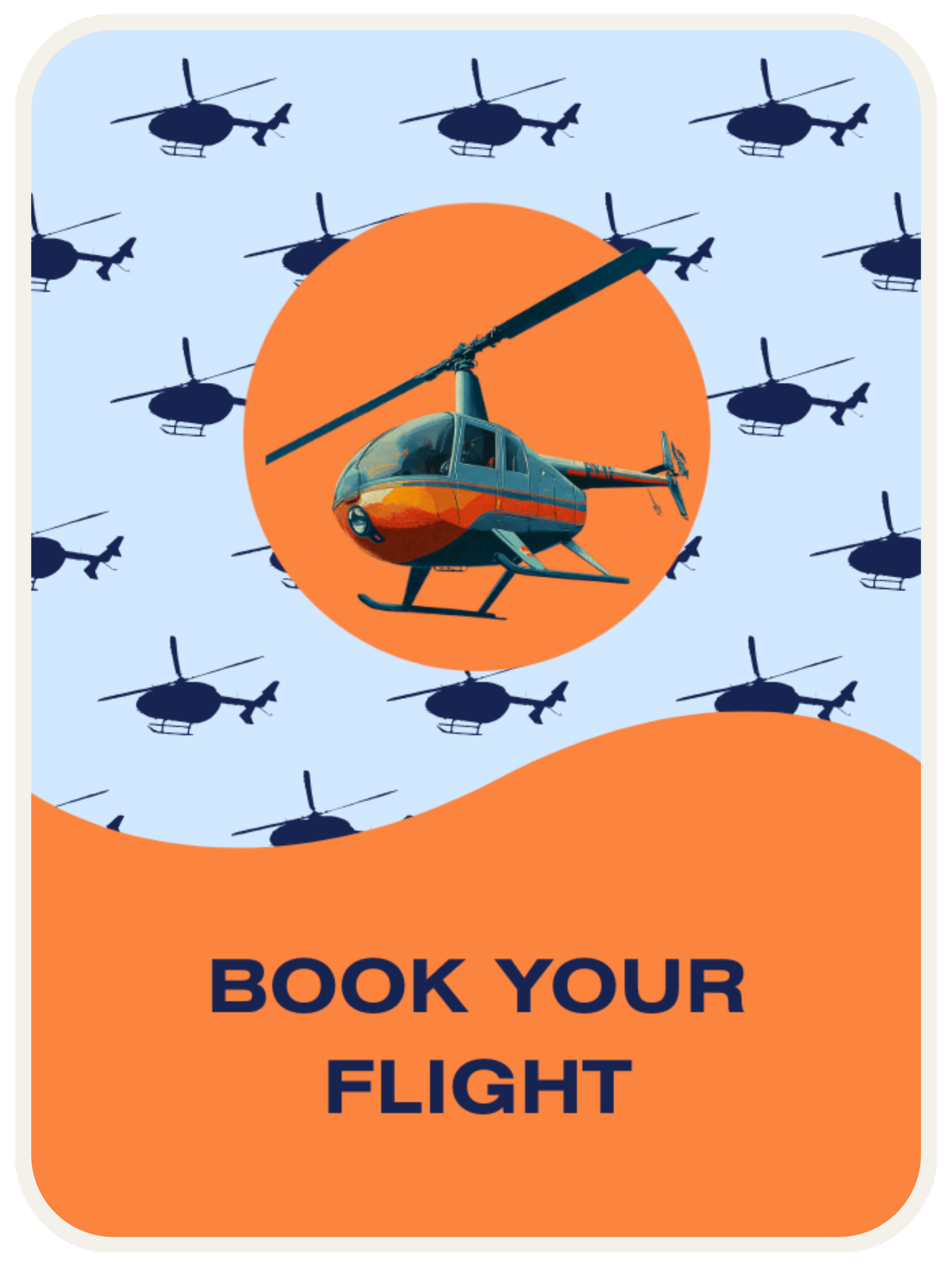 A promotional graphic with a background of small black helicopter silhouettes on a light blue sky, featuring a larger helicopter illustration in the center with an orange circle behind it. The bottom section has an orange background with navy blue text that says "Book Your Flight."
