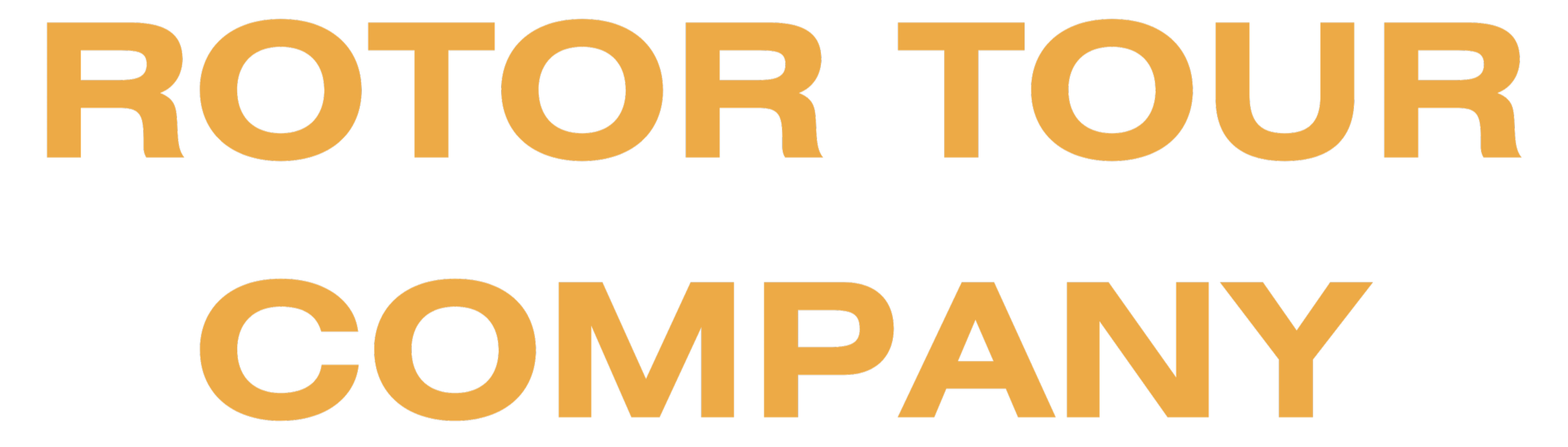 Bold orange text on black background reads, 'ROTOR TOUR COMPANY'.