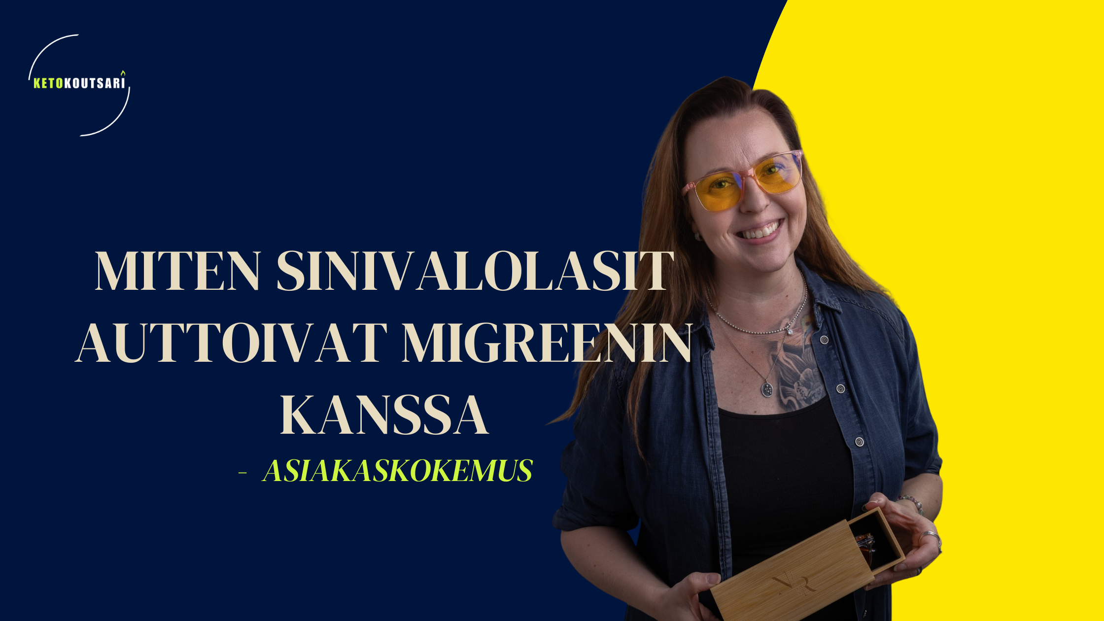 Miten sinivalolasit auttoivat migreenin kanssa – Einarin kokemus&nbsp;