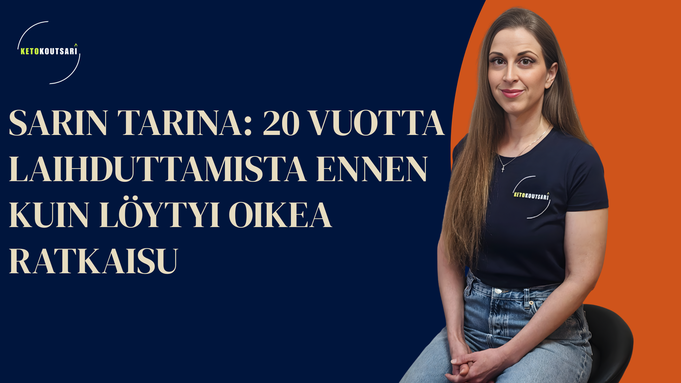 Sarin tarina: 20 vuotta laihduttamista ennen kuin löytyi oikea ratkaisu