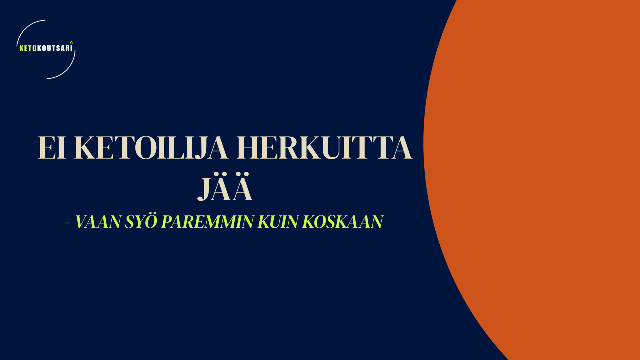 Ei ketoilija herkuitta jää – vaan syö paremmin kuin koskaan&nbsp;