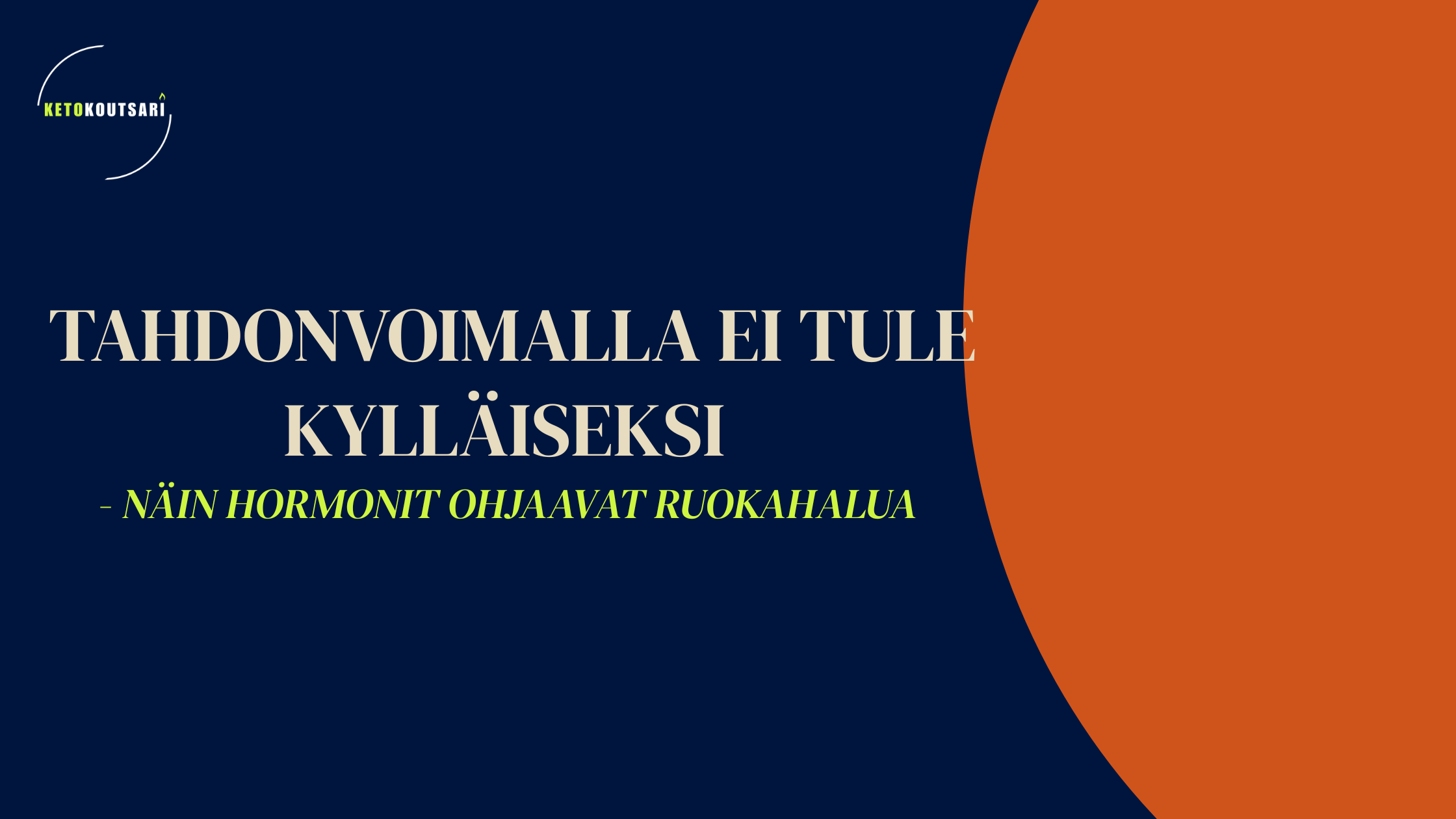 Tahdonvoimalla ei tule kylläiseksi – näin hormonit ohjaavat ruokahalua&nbsp;