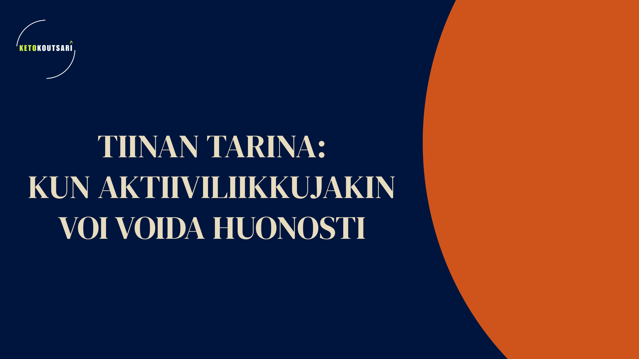 Tiinan tarina: kun aktiiviliikkujakin voi voida huonosti