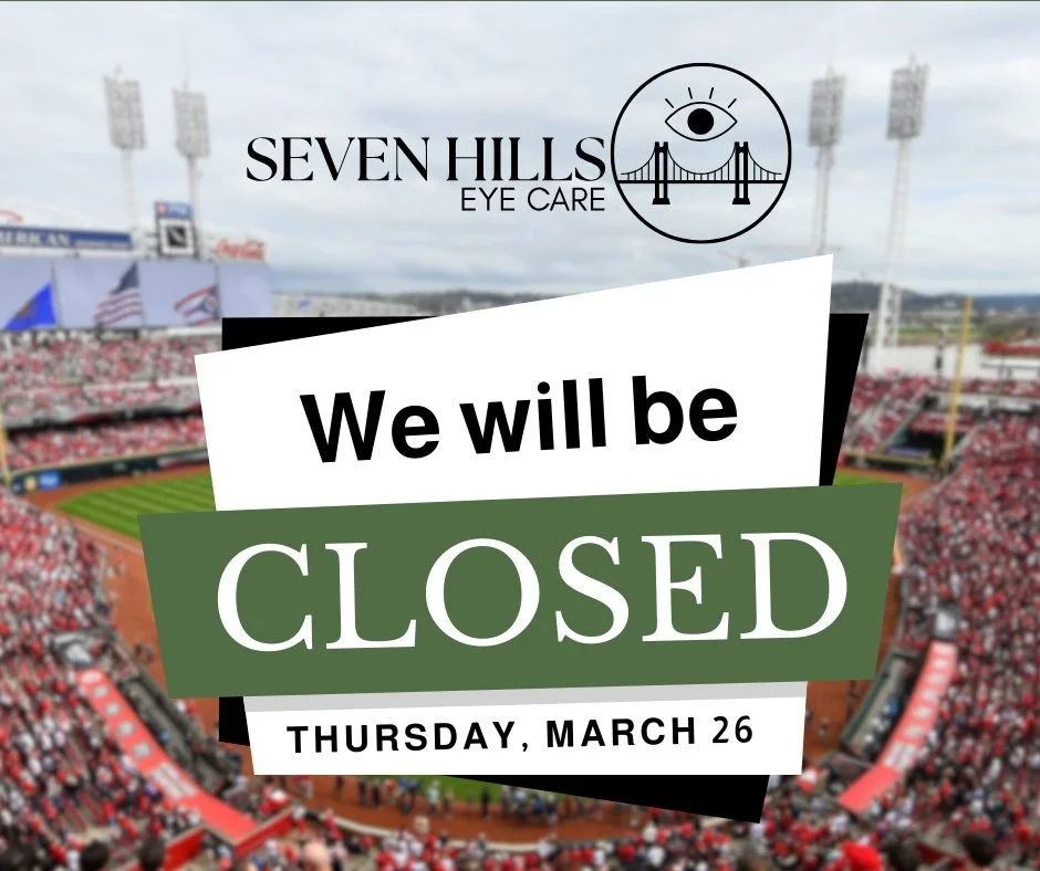 ⚾ Heads up! Seven Hills Eye Care will be CLOSED on Thursday, March 26th in celebration of Reds Opening Day! We'll be back to help you see your best on March 27th.  Until then... root root root for the Reds! 🔴 🎆