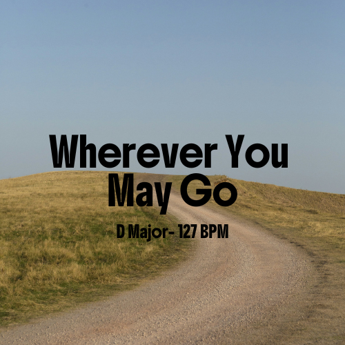 Wherever You May Go