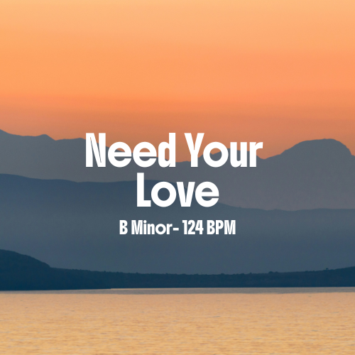 Need Your Love