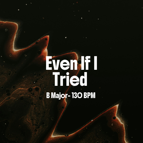 Even If I Tried
