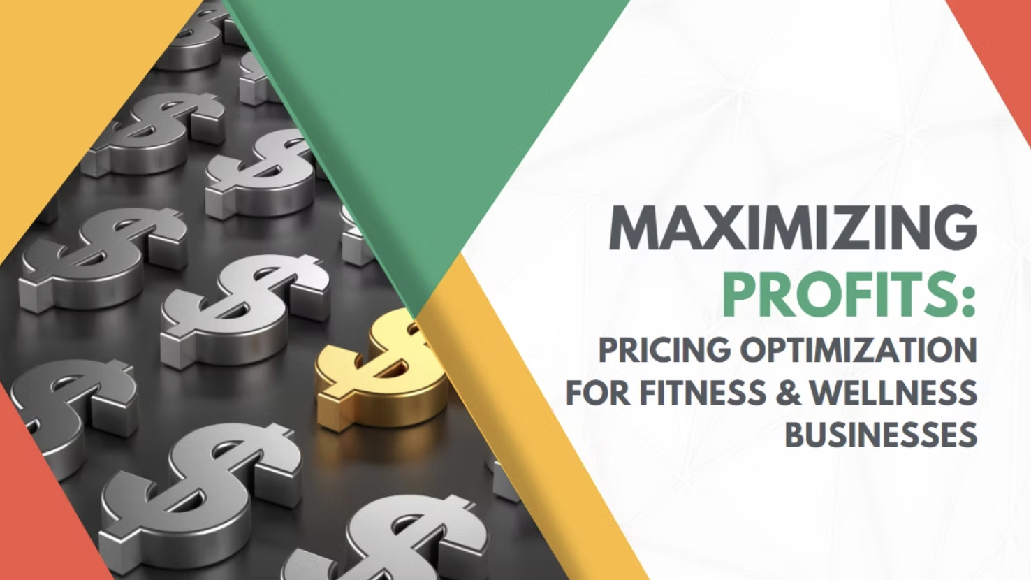 Webinar Recording: Maximizing Profits - Pricing Optimization for Fitness &amp; Wellness Businesses
