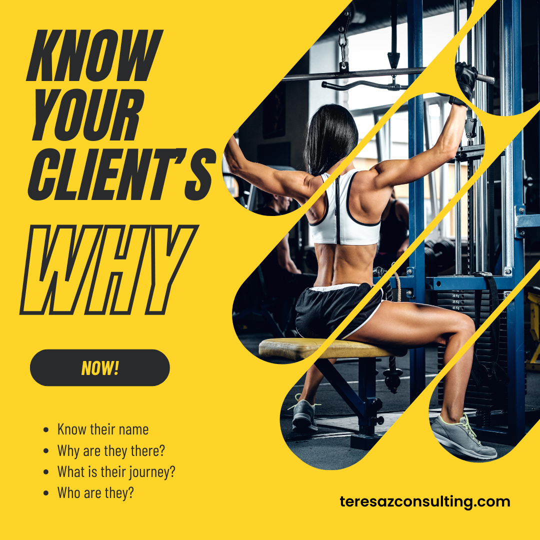 The Power of Knowing Your Clients: Unveiling the WHY Behind Fitness Journeys