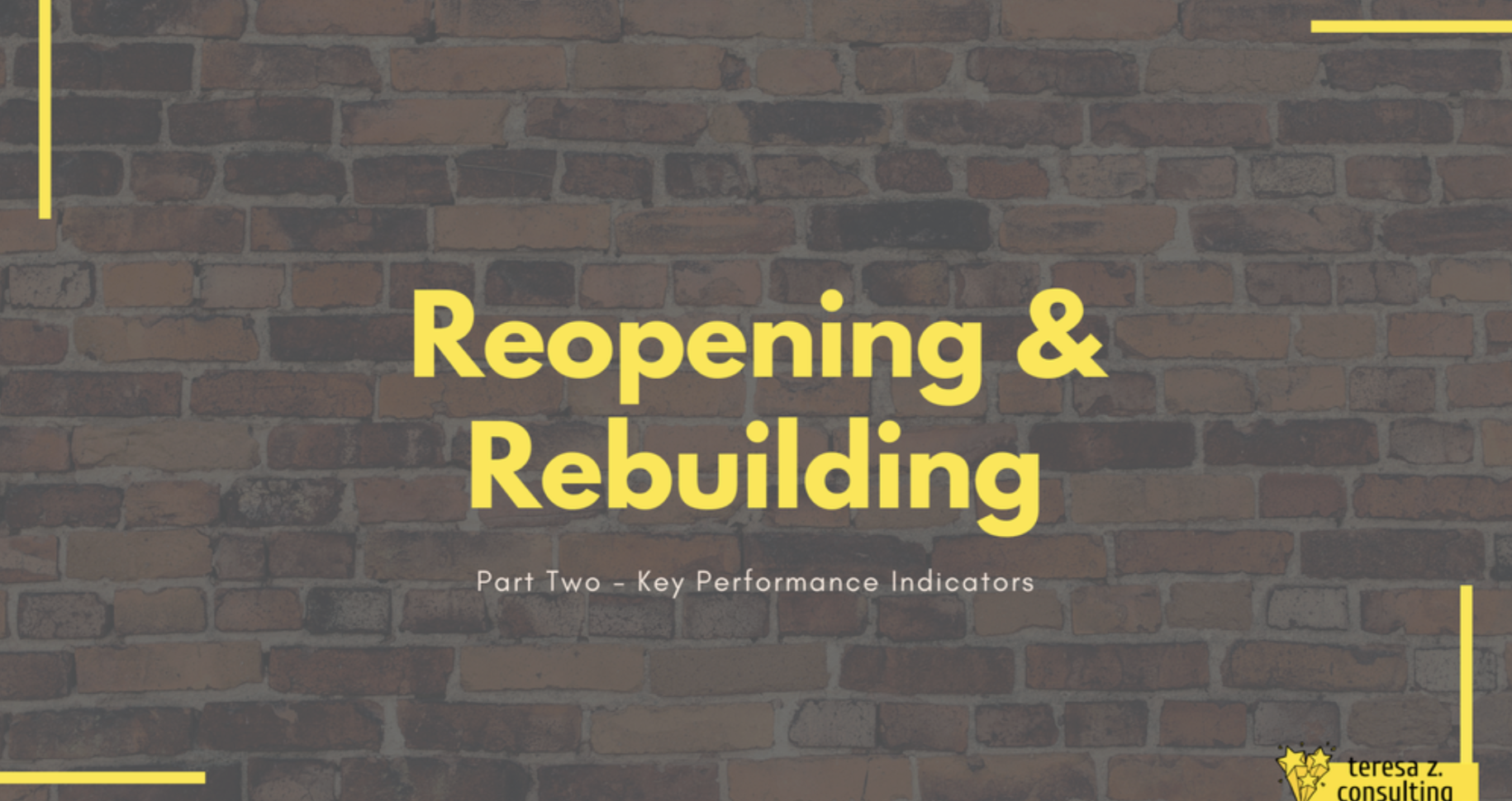 Reopening &amp; Rebuilding Strategies - Part Two